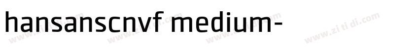 hansanscnvf medium字体转换